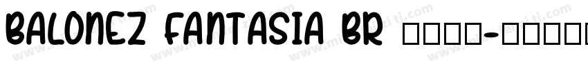 balonez fantasia br 语言英文字体转换